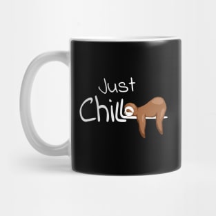 Just Chill Cute Sloth Mug